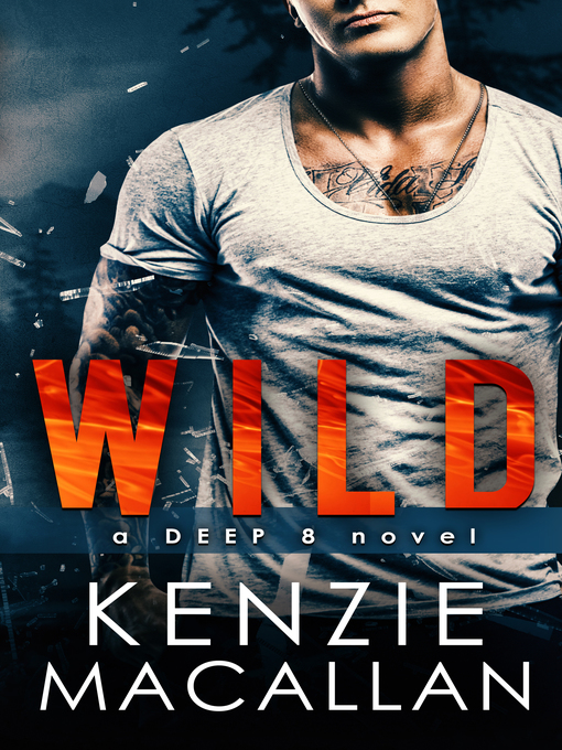 Title details for WILD by Kenzie Macallan - Available
